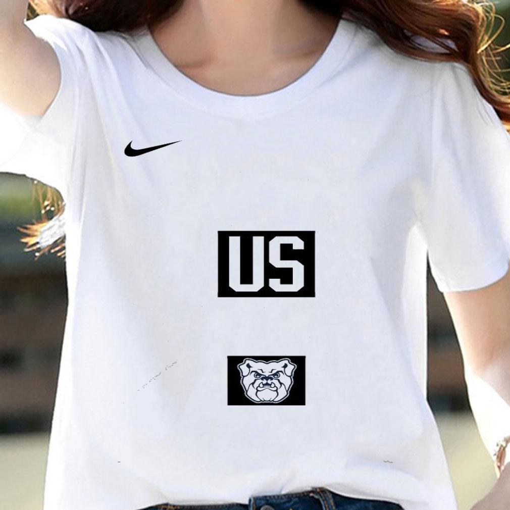 Nike just us Butler Bulldogs shirt woman shirt