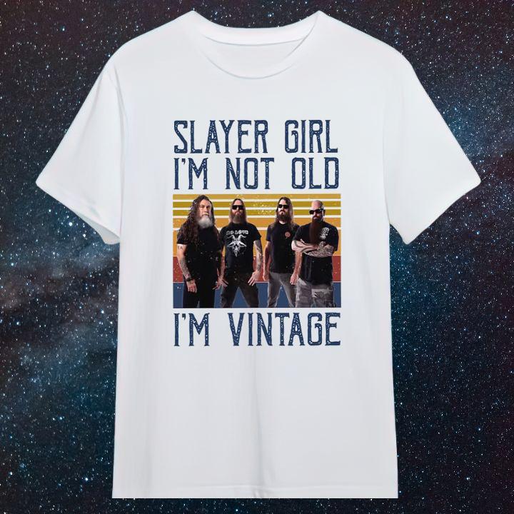 Personalized Slayer Band Girl Im Not Old Im Vintage T-Shirt