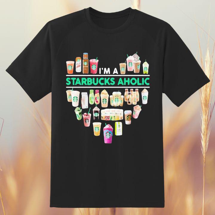 Great Im A Starbucks Aholic Heart Love T-Shirt