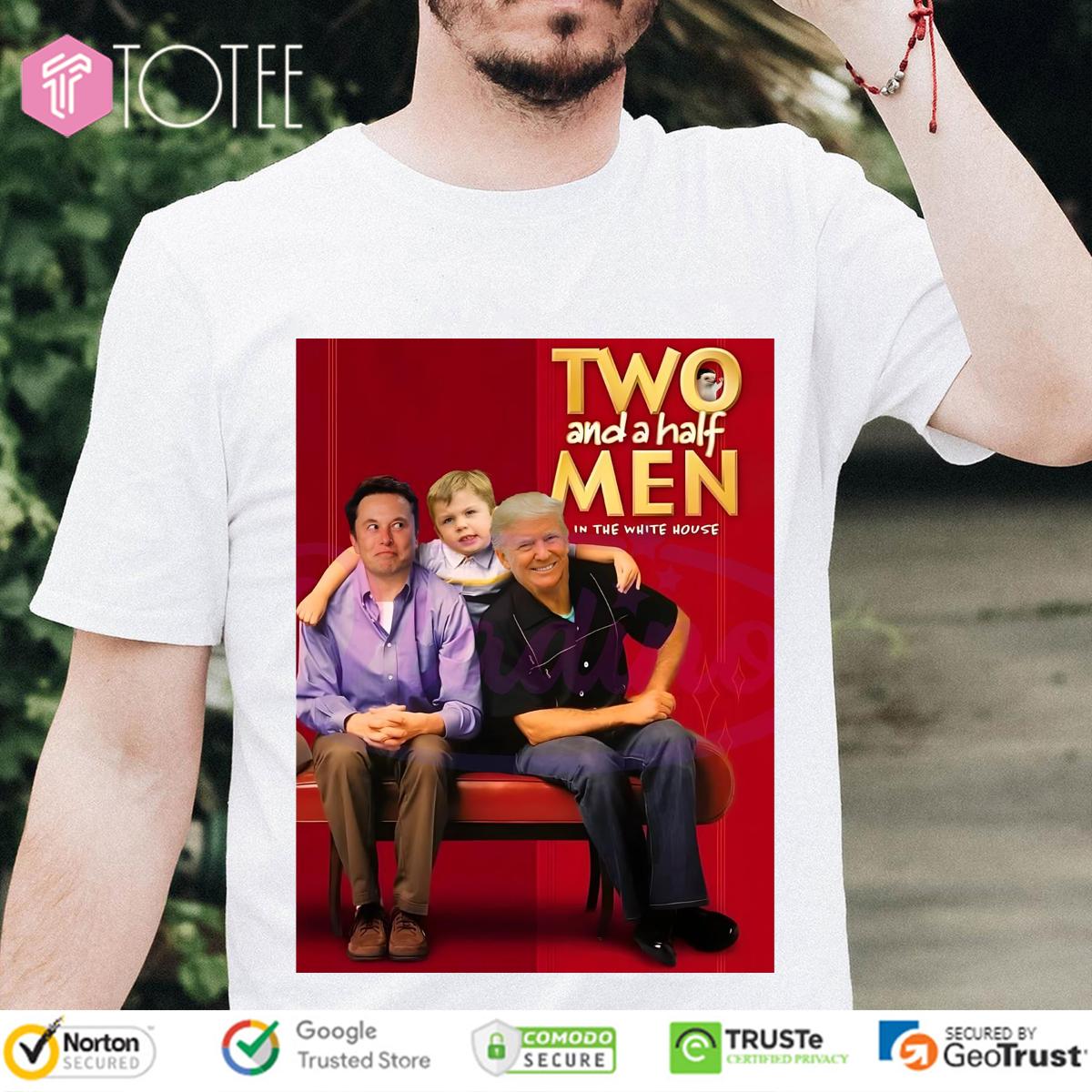 Funny Two And A Half Men In The White House Elon Musk & Donald Trump Parody T-Shirt