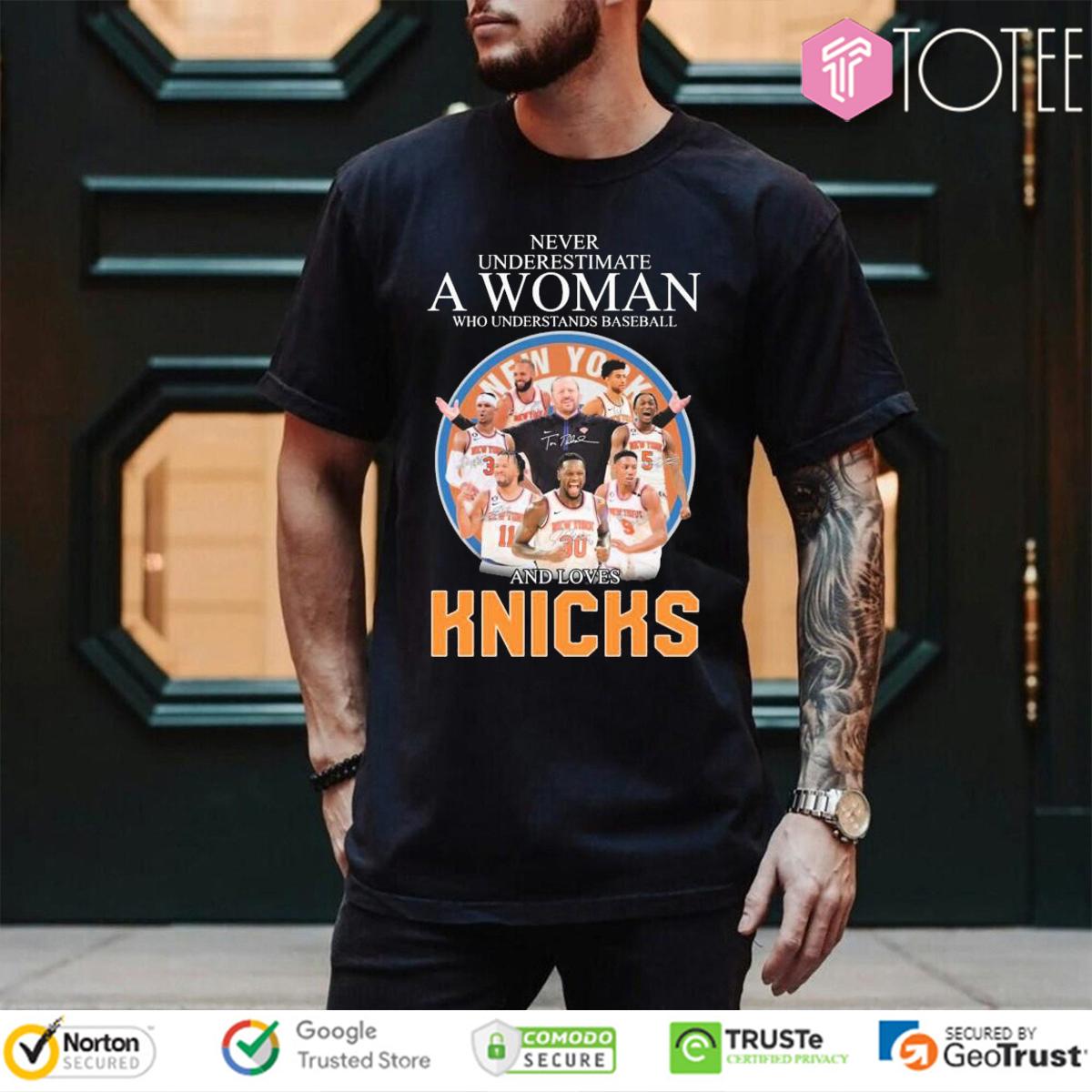 Never Underestimate A Woman Who Loves Knicks Basketball Coach & Players T-Shirt