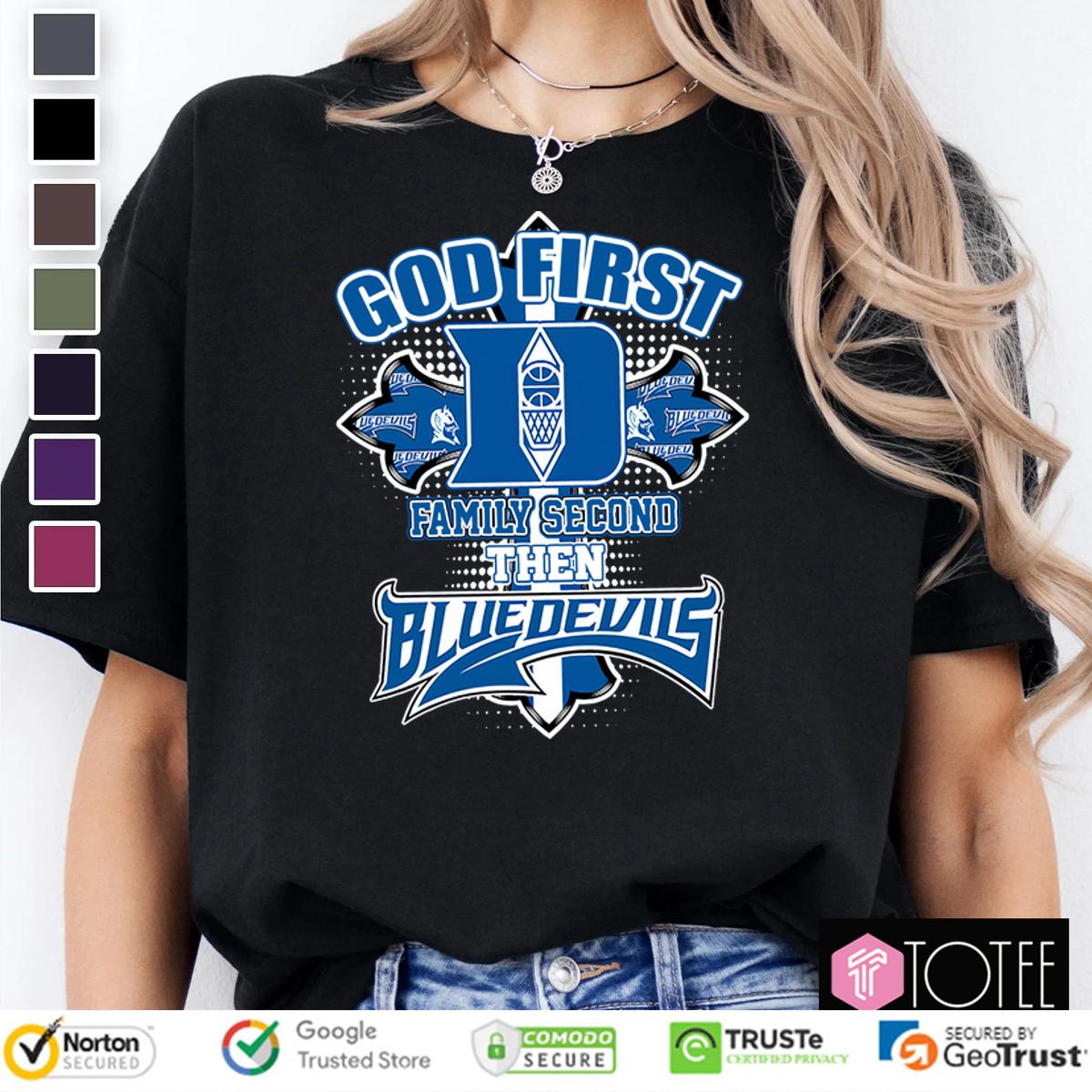 God First Family Second: Ultimate Duke Blue Devils TShirt