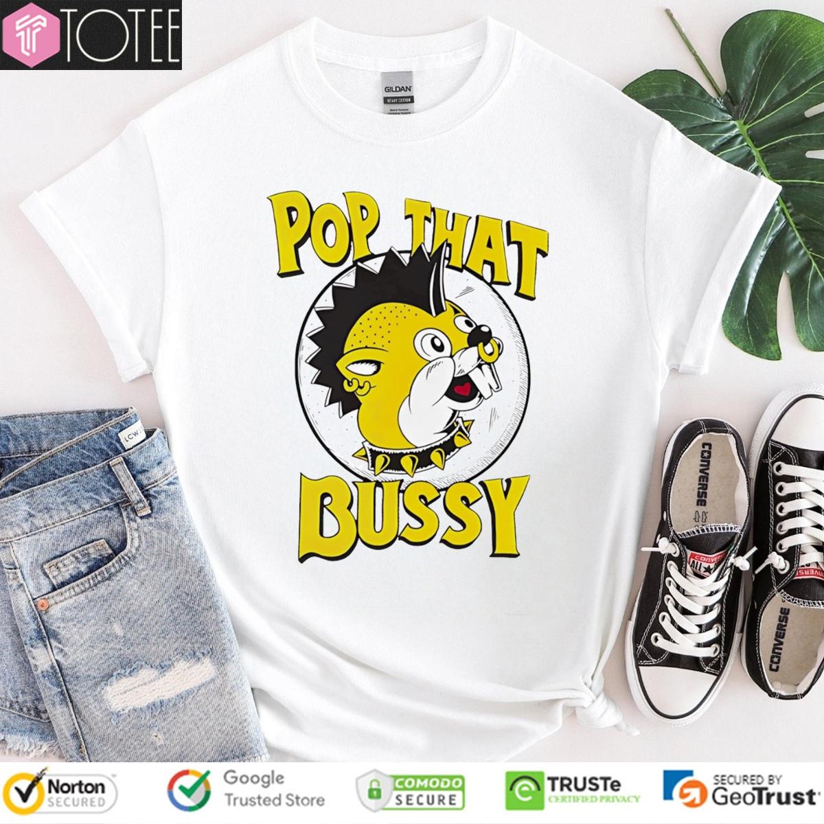 Pop That Bussy Buc-Ees Parody Rock Style T-shirt