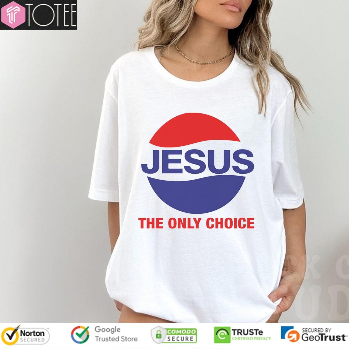 The Only Choice Jesus Parody Pepsi Logo T-shirt