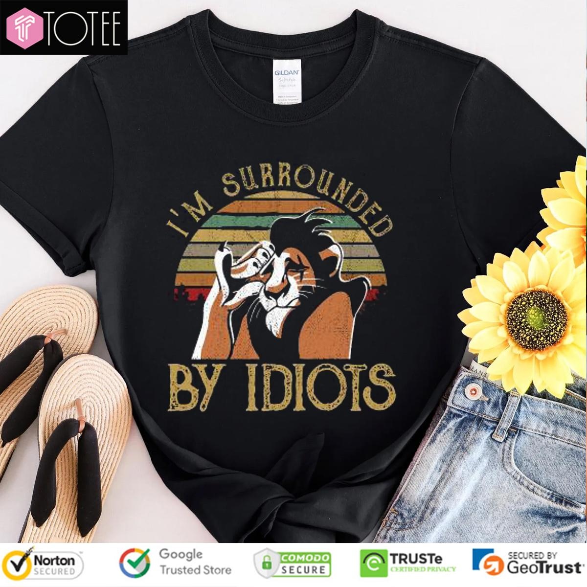 Scar The Lion King Im Surrounded By Idiots Vintage Sunset T-shirt