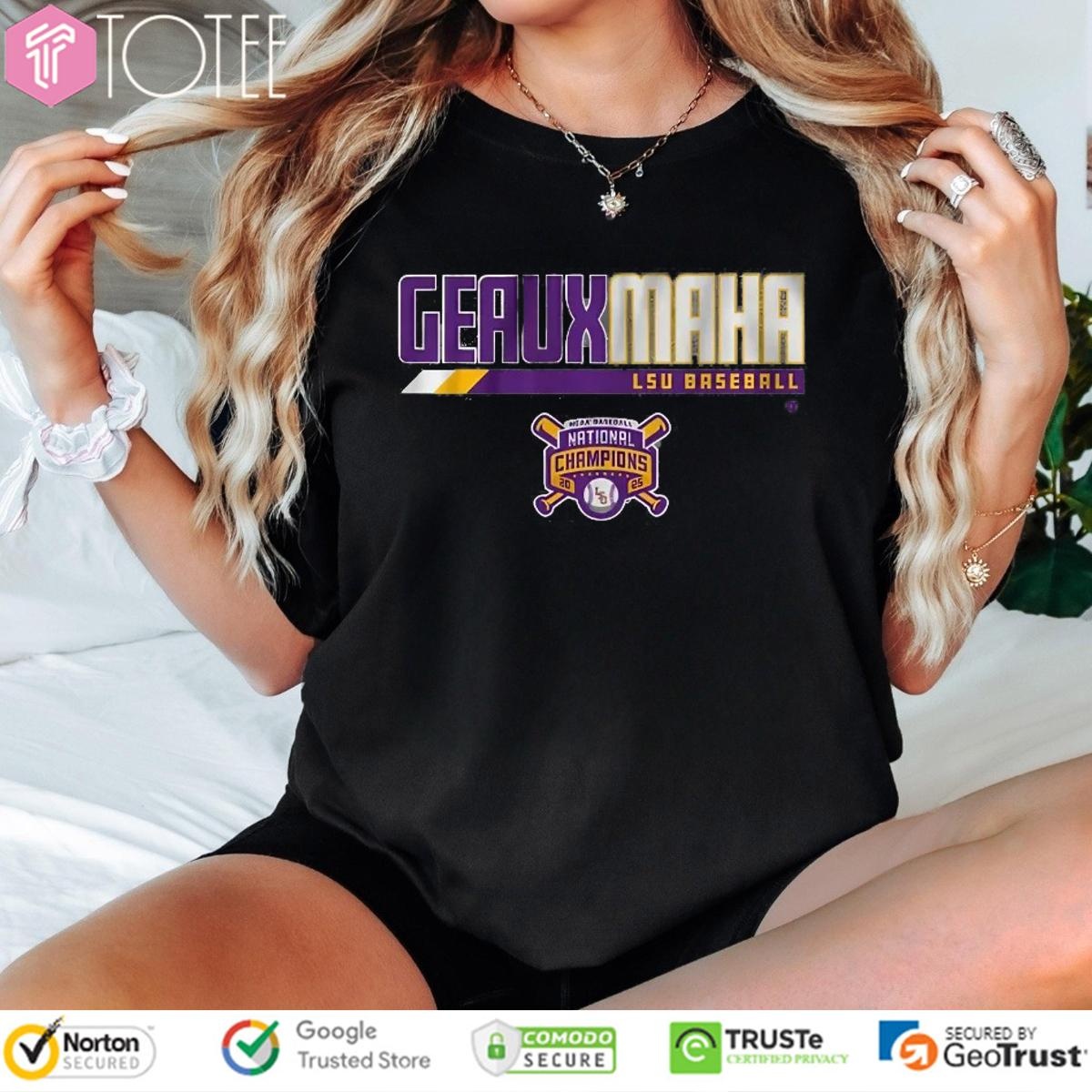 Tigers Baseball Geauxmaha 2025 National Champions T-shirt