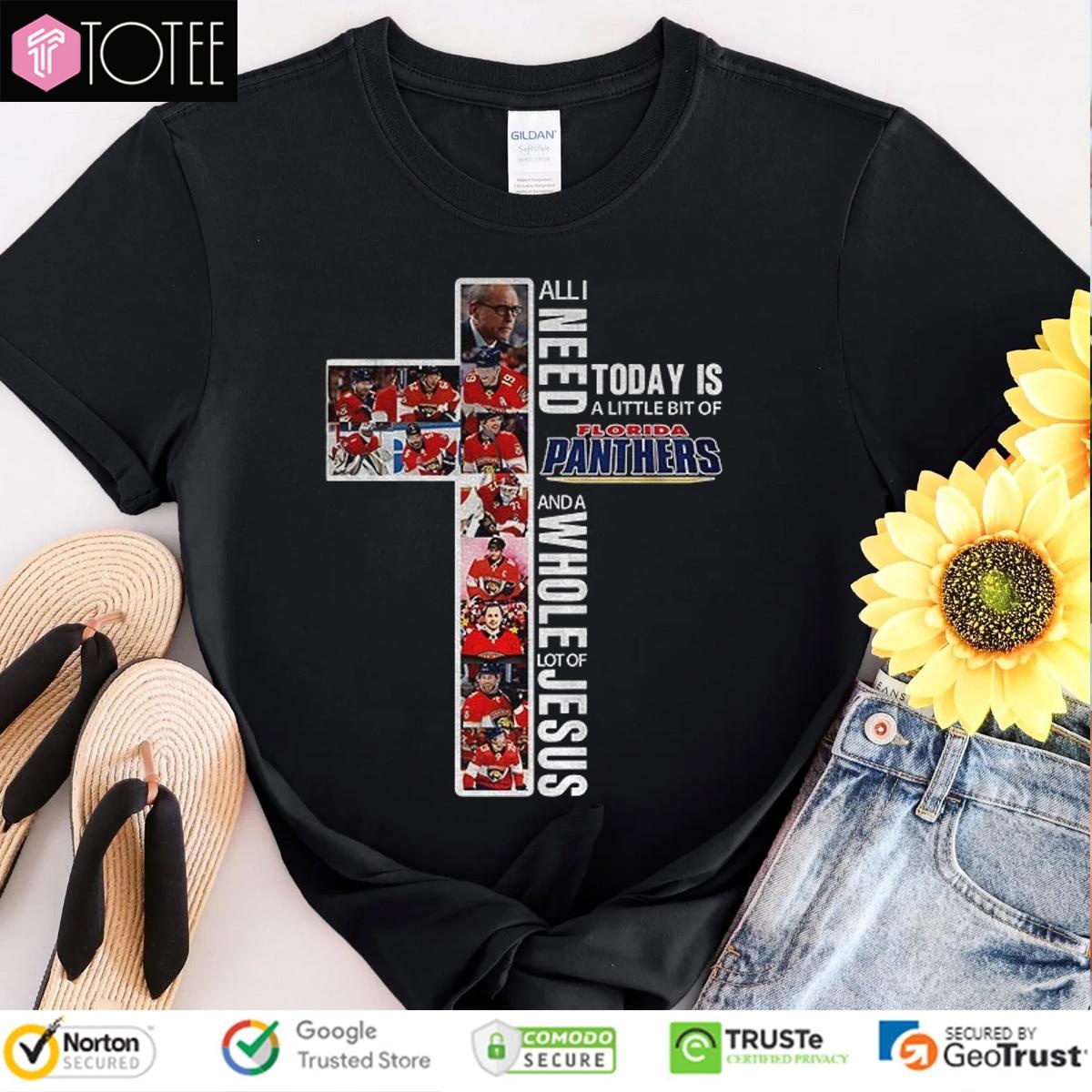 Cross All I Need Today Is A Little Bit Of Florida Panthers Hockey And Jesus T-shirt