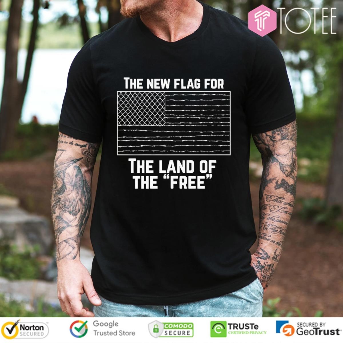 The New Flag For The Land Of The Free T-shirt